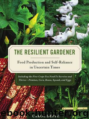 The Resilient Gardener by Carol Deppe
