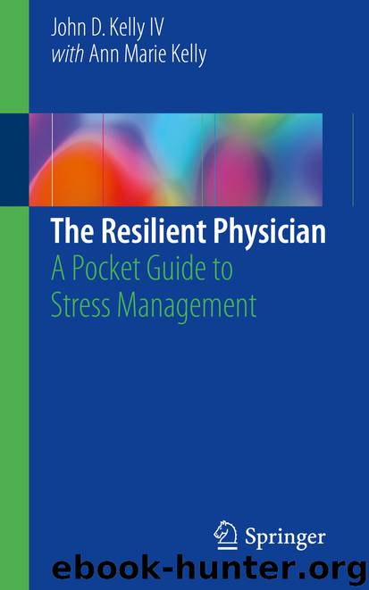 The Resilient Physician by John D. Kelly IV