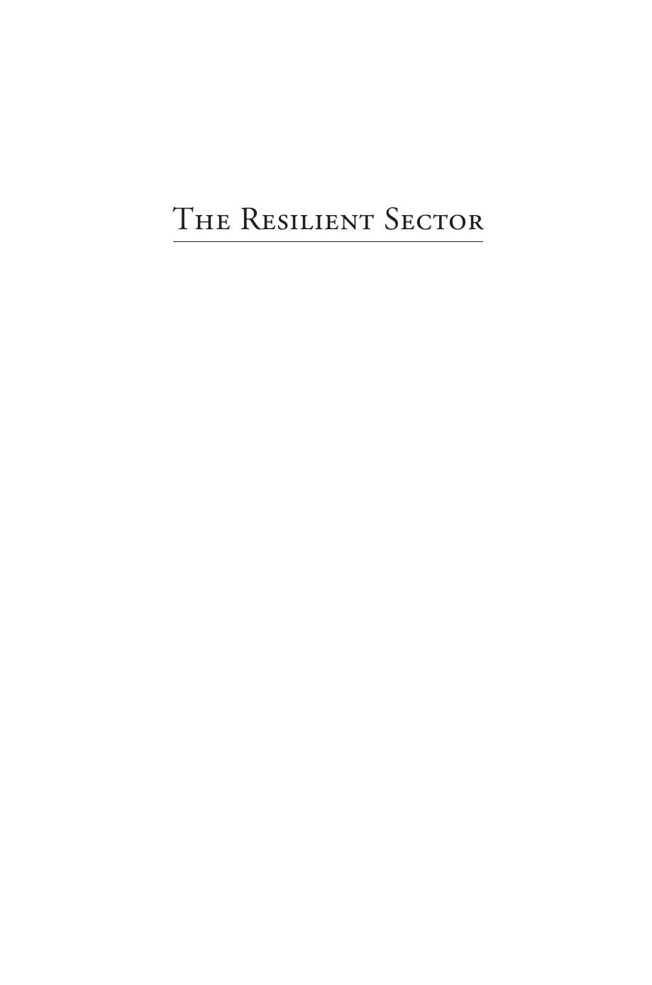 The Resilient Sector : The State of Nonprofit America by Lester M. Salamon