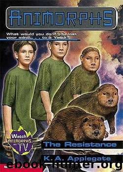 The Resistance (Animorphs 51) by K. A. Applegate