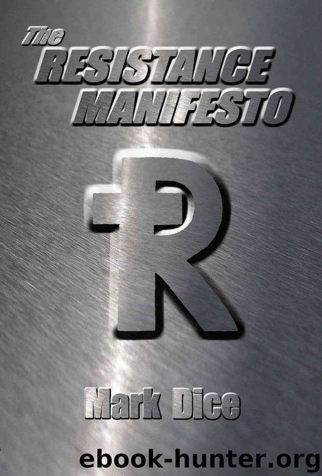 The Resistance Manifesto by Dice Mark