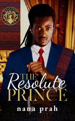 The Resolute Prince by Nana Prah