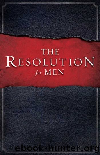 The Resolution for Men by Stephen Kendrick