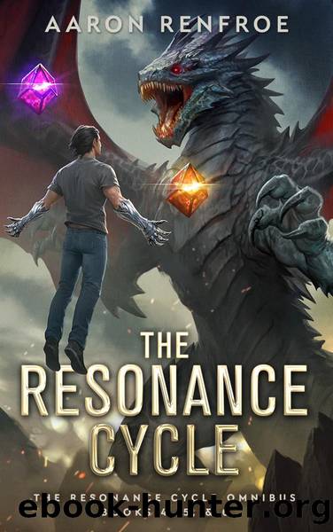 The Resonance Cycle Omnibus: Books 4-6 by Aaron Renfroe