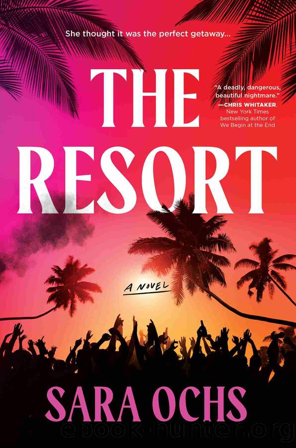 The Resort by Sara Ochs