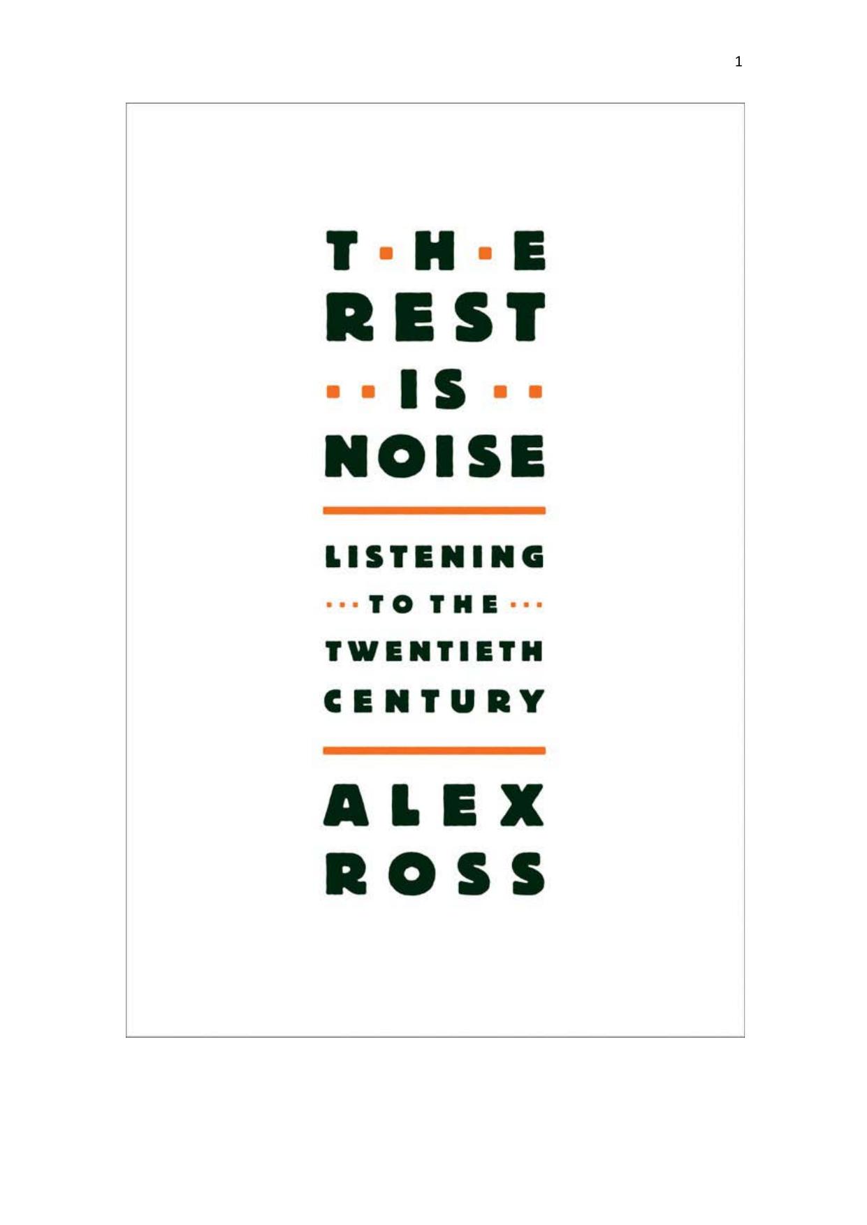 The Rest Is Noise: Listening to the Twentieth Century by Alex Ross