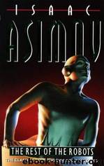 The Rest Of The Robots by Isaac Asimov