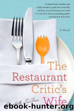 The Restaurant Critic's Wife by LaBan Elizabeth