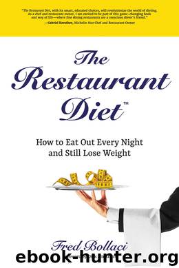 The Restaurant Diet by Fred Bollaci