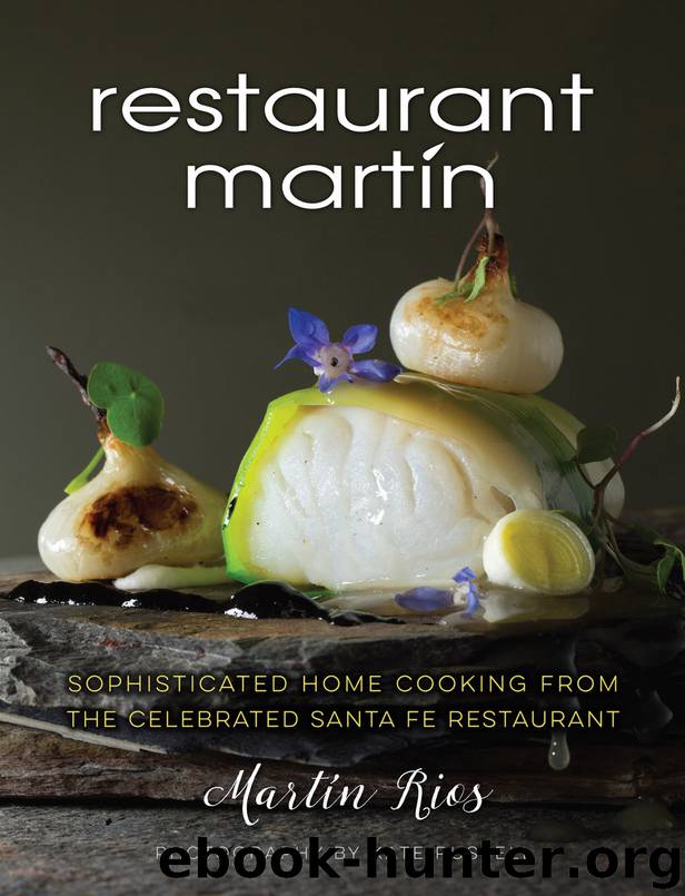 The Restaurant Martin Cookbook by Martin Rios & CHERYL JAMISON & BILL JAMISON