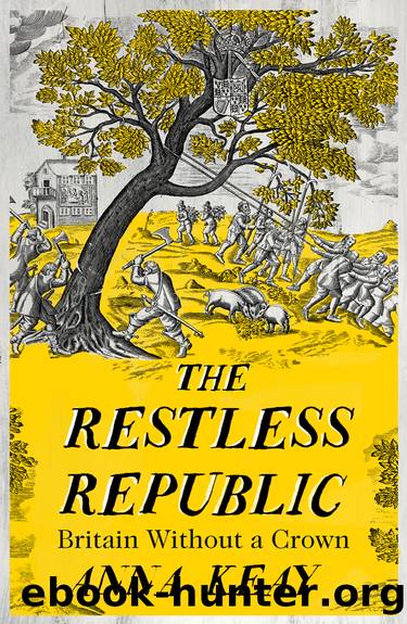 The Restless Republic by Anna Keay