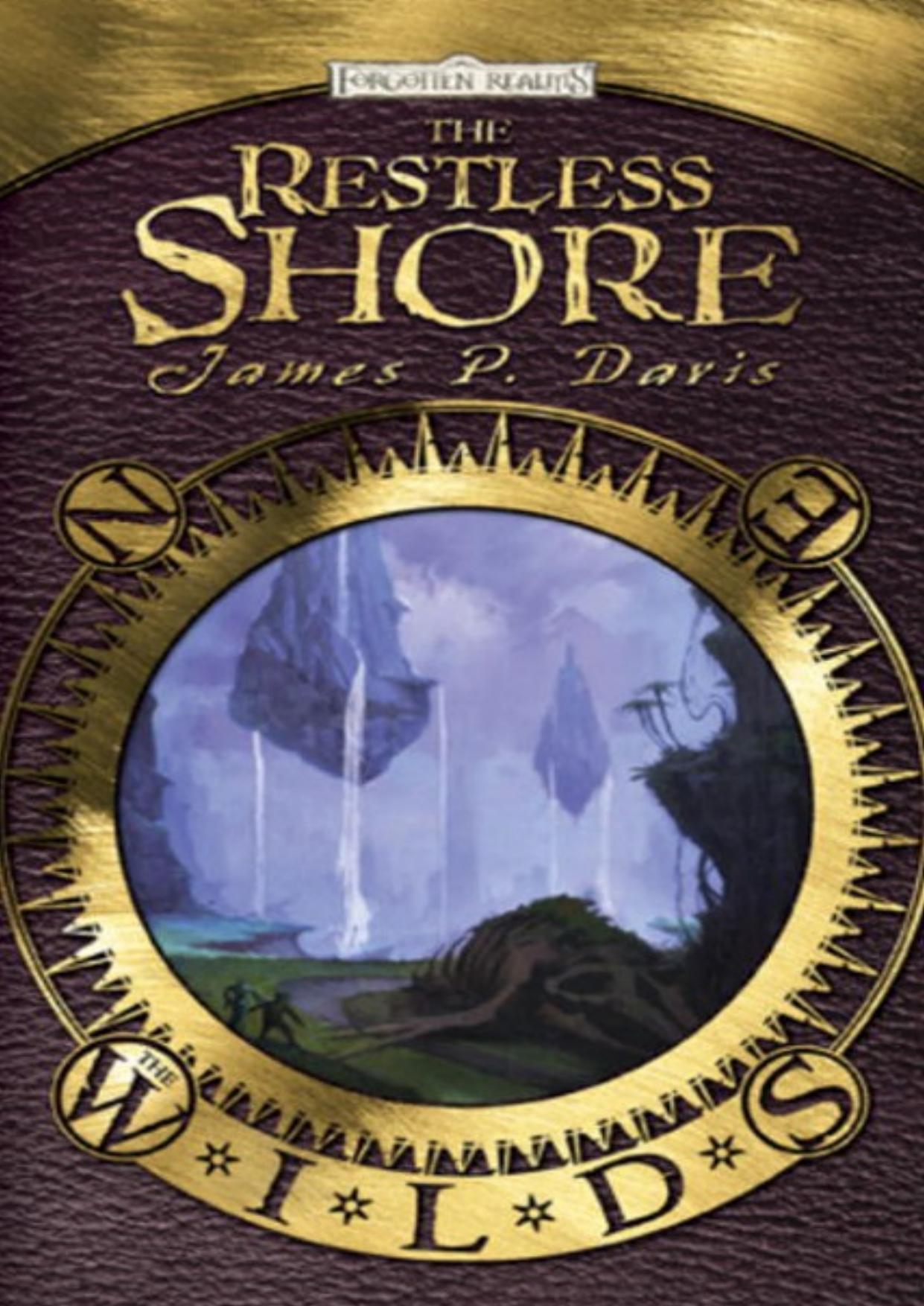 The Restless Shore: The Wilds by James P. Davis