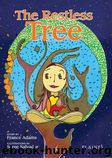 The Restless Tree by France Adams