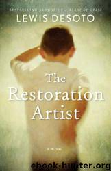 The Restoration Artist by Lewis Desoto