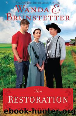 The Restoration by Wanda E. Brunstetter