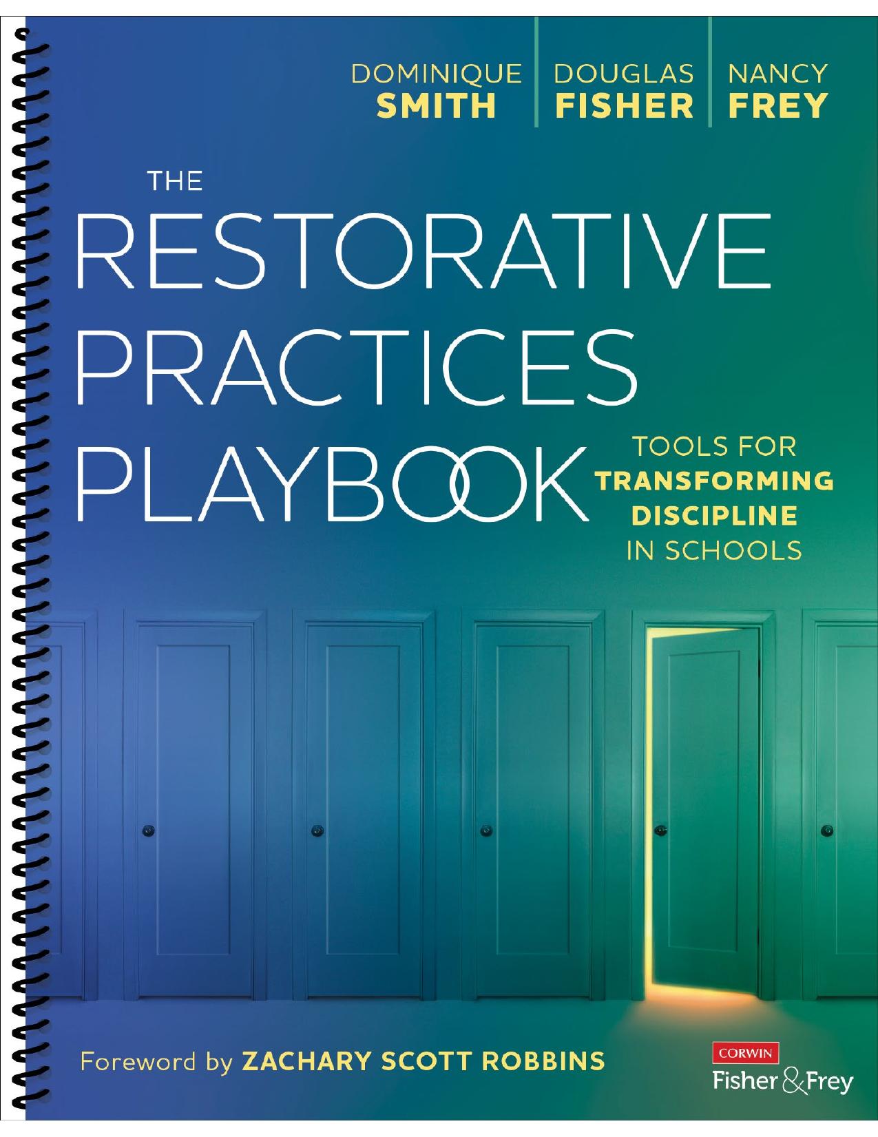 The Restorative Practices Playbook: Tools for Transforming Discipline in Schools by Dominique B. Smith Douglas Fisher Nancy Frey