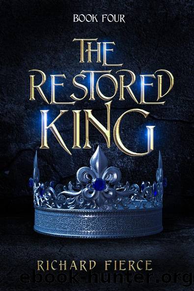 The Restored King by Richard Fierce
