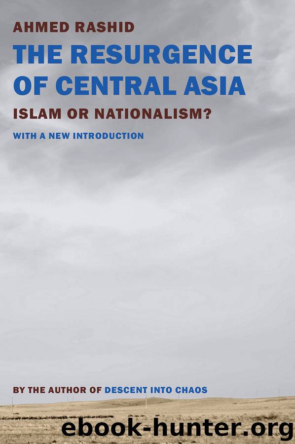 The Resurgence of Central Asia by Ahmed Rashid