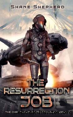 The Resurrection Job (The Chronicles of Jason Rokku Book 1) by Shane Shepherd