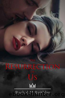 The Resurrection of Us: A High School Bully Romance (Albany Nightingale Duet Book 2) by Rachel M Raithby