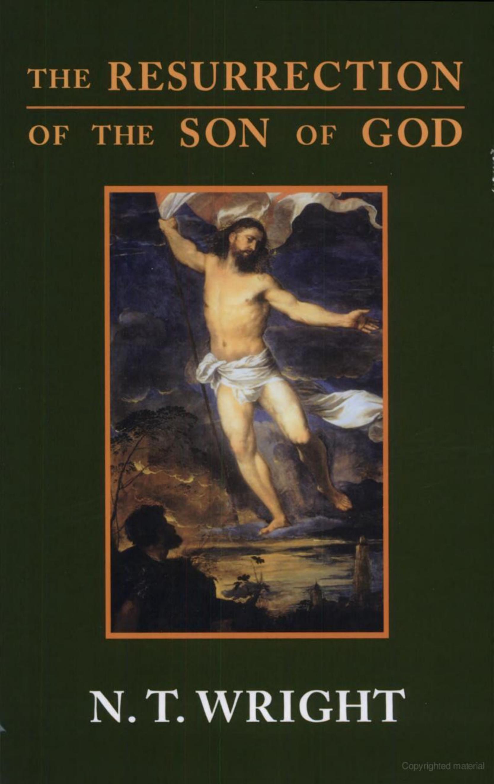 The Resurrection of the Son of God by N. T. WRIGHT