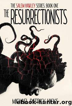 The Resurrectionists by Michael Patrick Hicks