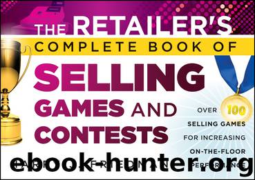 The Retailer's Complete Book of Selling Games and Contests by Harry J. Friedman