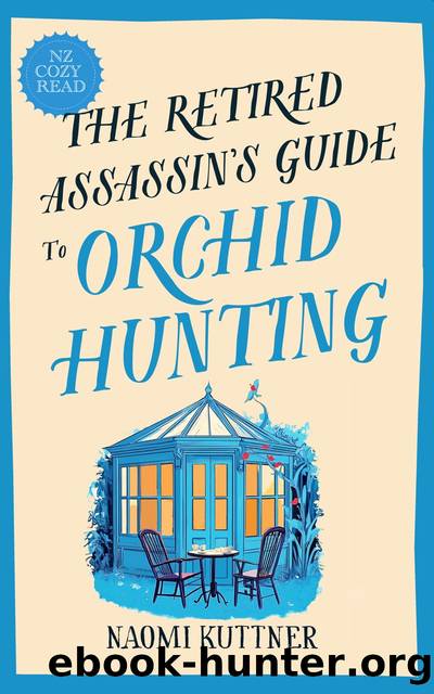 The Retired Assassin's Guide to Orchid Hunting by Naomi Kuttner