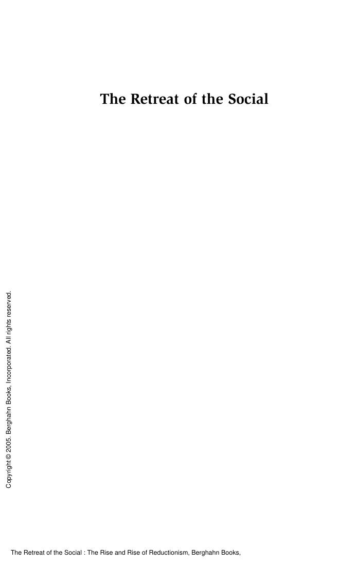 The Retreat of the Social : The Rise and Rise of Reductionism by Bruce Kapferer