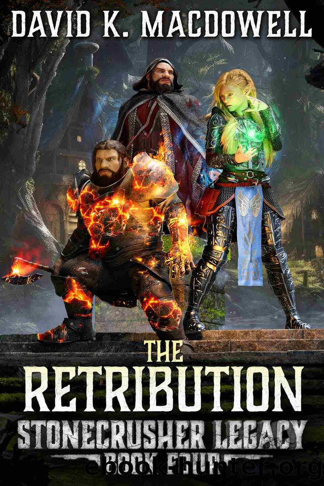 The Retribution (Stonecrusher Legacy Book 4) by David K. MacDowell