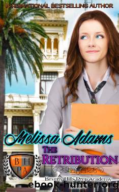 The Retribution_A High School Light Bully Romance by Melissa Adams