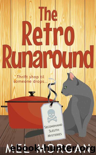 The Retro Runaround: A Thrift Shop Cozy Mystery (Secondhand Sleuth Mysteries Book 9) by Mel Morgan