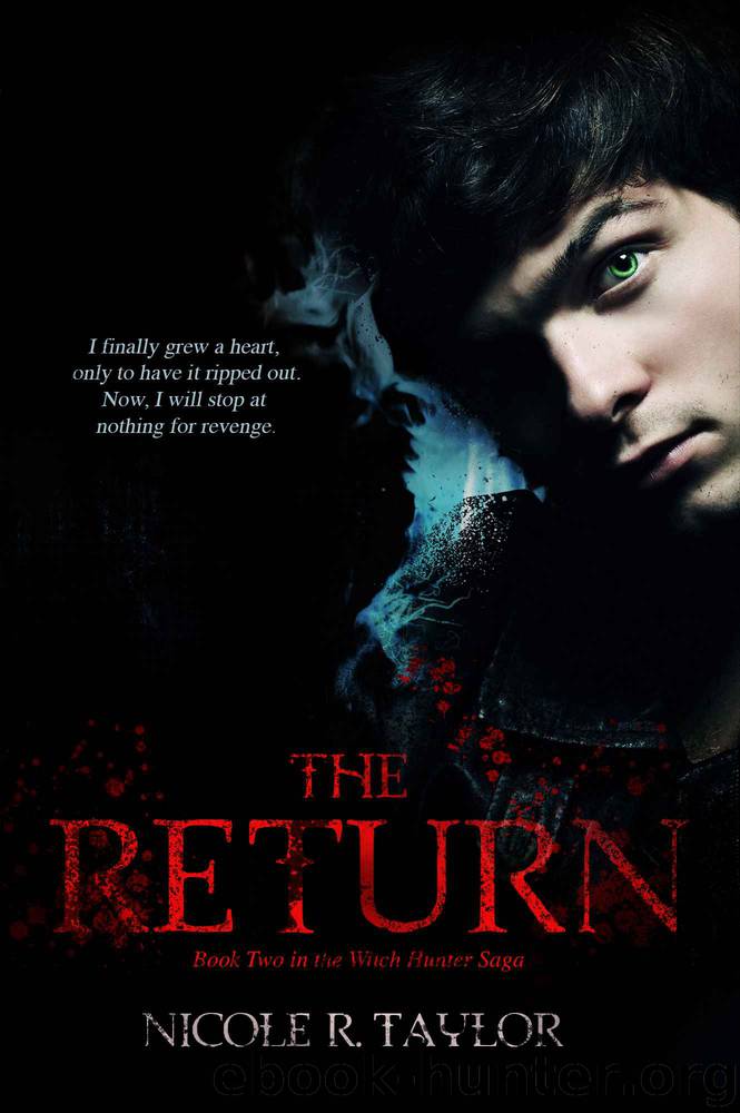 The Return (The Witch Hunter Saga) by R Taylor Nicole