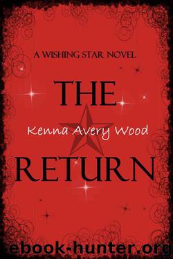 The Return (Wishing Star Book 1) by Wood Kenna Avery