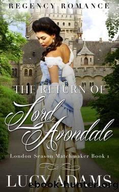 The Return 0f Lord Avondale by Lucy Adams