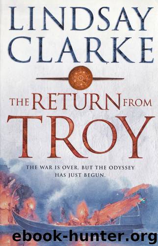 The Return From Troy by Lindsay Clarke