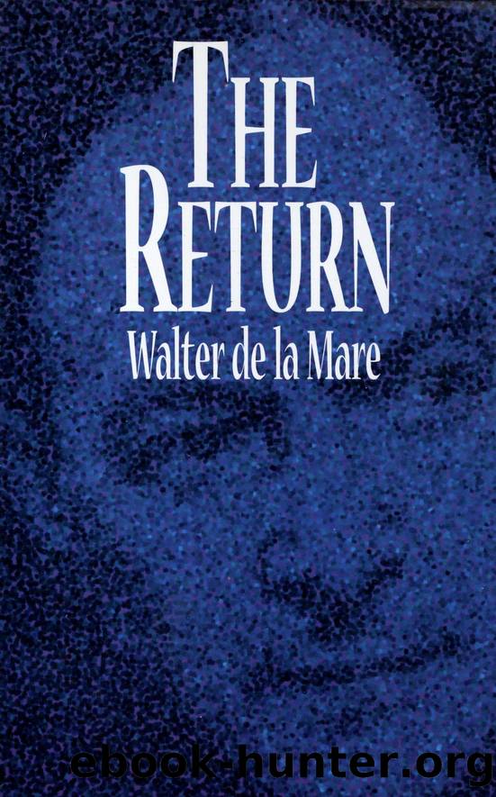 The Return by Walter de la Mare