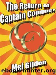 The Return of Captain Conquer by Mel Gilden