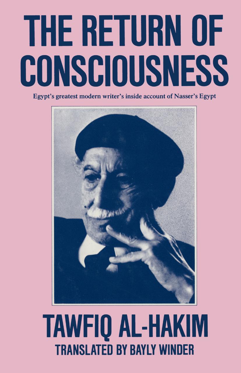 The Return of Consciousness by Tawfiq Al-Hakim (auth.)