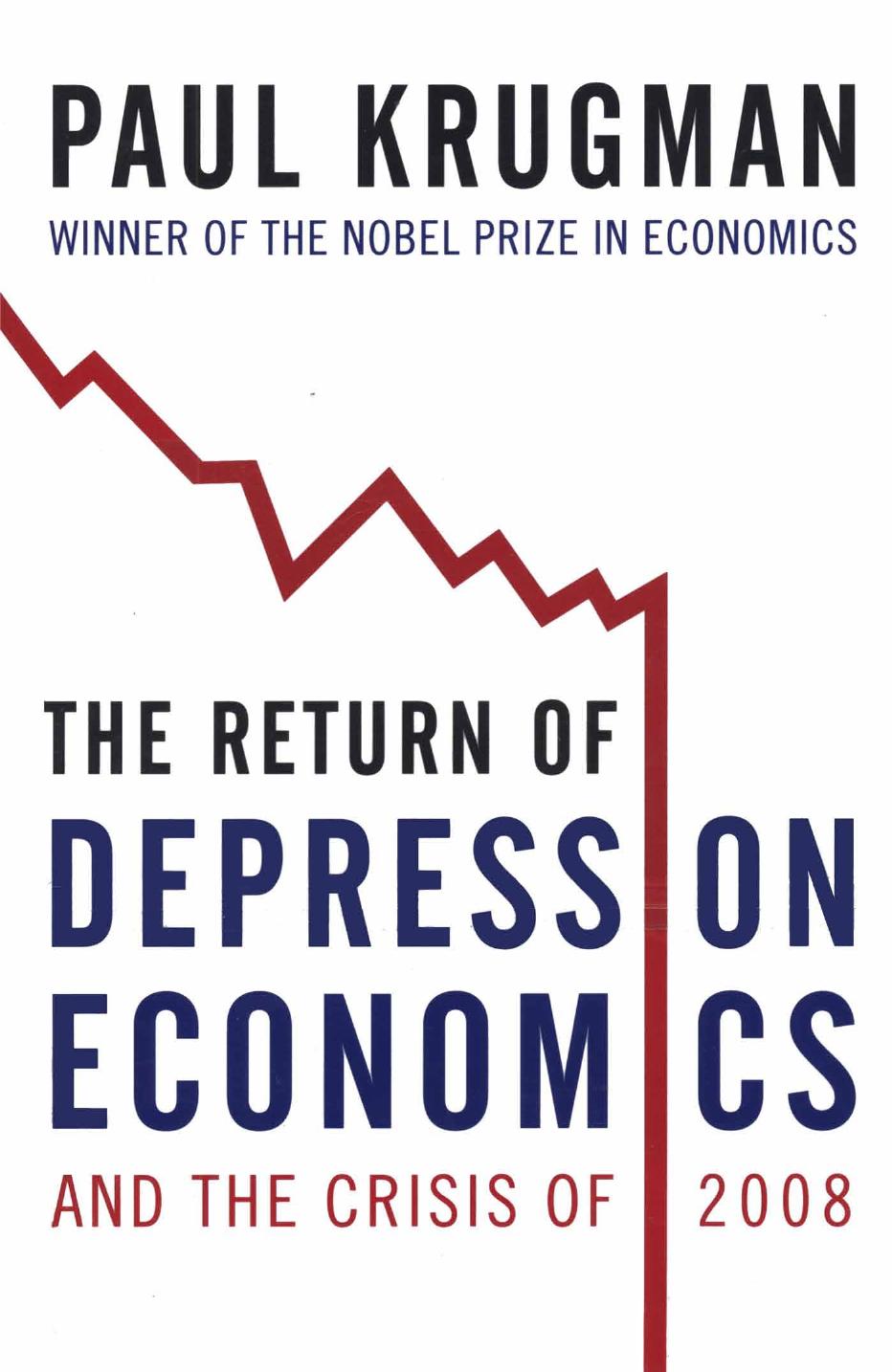 The Return of Depression Economics and the Crisis of 2008 by Paul Krugman