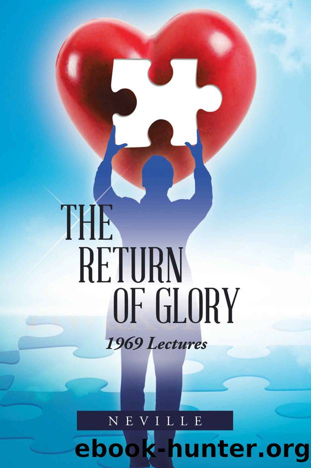 The Return of Glory: 1969 Lectures by Neville