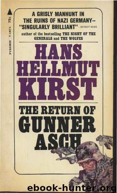 The Return of Gunner Asch by Hans Hellmut Kirst