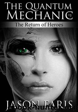 The Return of Heroes by Jason Faris