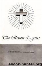 The Return of Jesus by Sir Lionel Luckhoo