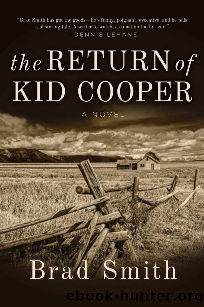 The Return of Kid Cooper: A Novel by Brad Smith