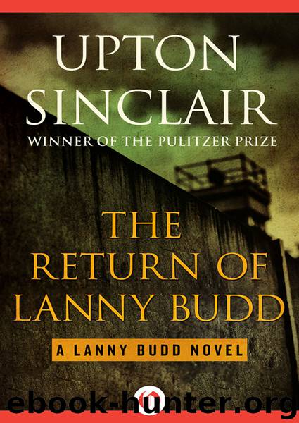 The Return of Lanny Budd by Sinclair Upton;