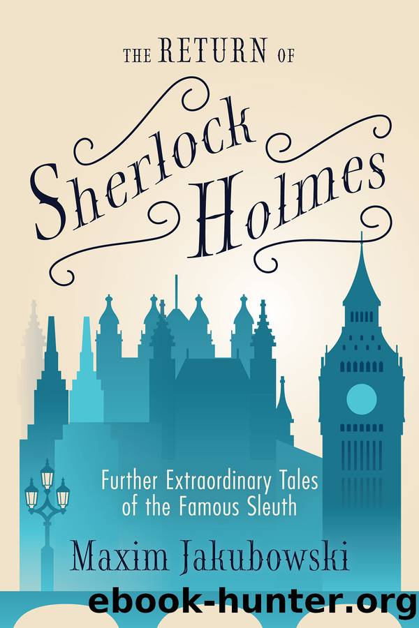 The Return of Sherlock Holmes by Maxim Jakubowski