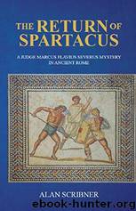 The Return of Spartacus by Alan Scribner