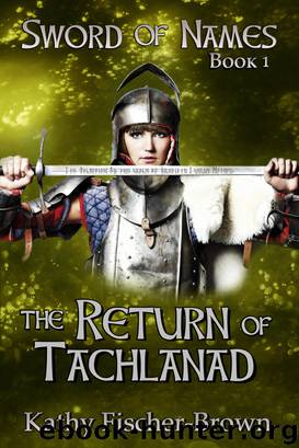 The Return of Tachlanad by Kathy Fischer-Brown
