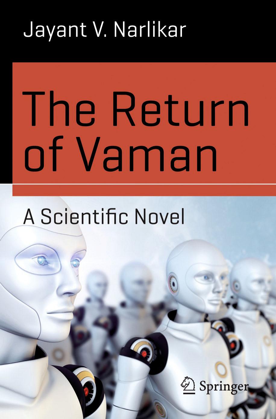 The Return of Vaman - A Scientific Novel by Jayant V. Narlikar (auth.)